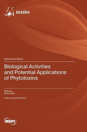 Cover image for Biological Activities and Potential Applications of Phytotoxins