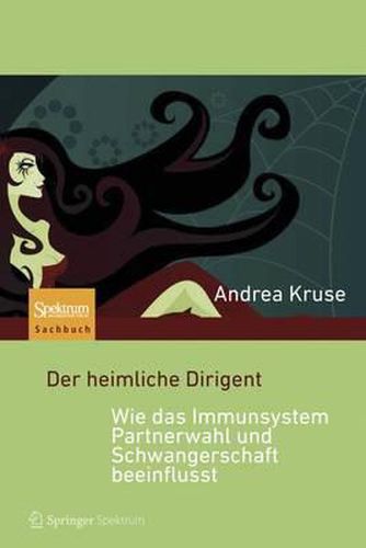 Cover image for Der heimliche Dirigent - Wie das Immunsystem Partnerwahl und Schwangerschaft beeinflusst