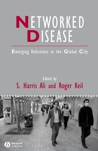 Cover image for Networked Disease: Emerging Infections in the Global City