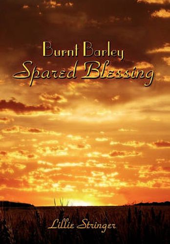 Cover image for Burnt Barley. . .Spared Blessing