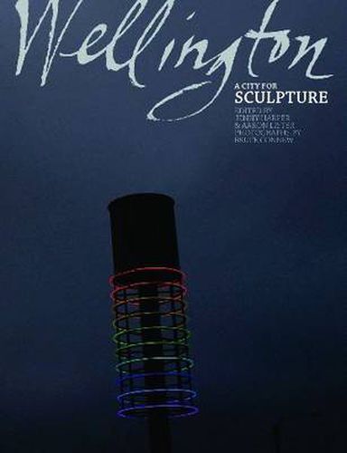 Cover image for Wellington A City for Sculpture