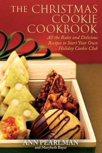 Cover image for The Christmas Cookie Cookbook: All the Rules and Delicious Recipes to Start Your Own Holiday Cookie Club