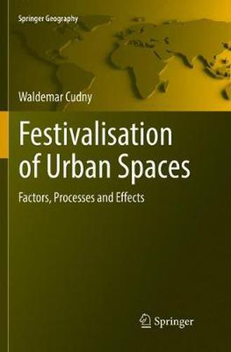 Cover image for Festivalisation of Urban Spaces: Factors, Processes and Effects