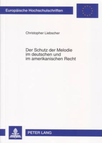 Cover image for Der Schutz Der Melodie Im Deutschen Und Im Amerikanischen Recht