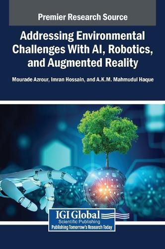 Cover image for Addressing Environmental Challenges With AI, Robotics, and Augmented Reality