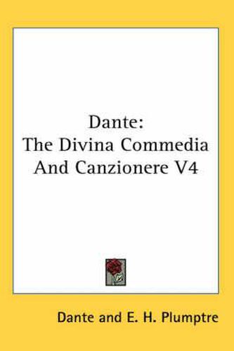 Dante: The Divina Commedia and Canzionere V4