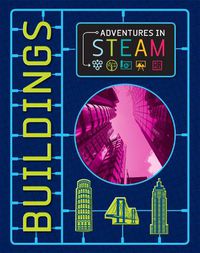 Cover image for Adventures in STEAM: Buildings