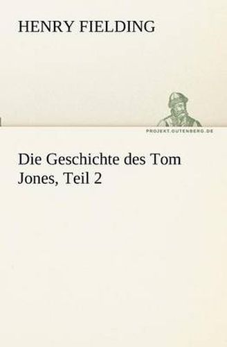 Cover image for Die Geschichte Des Tom Jones, Teil 2