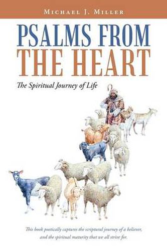 Cover image for Psalms from the Heart: The Spiritual Journey of Life