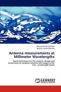 Cover image for Antenna Measurements at Millimeter Wavelengths