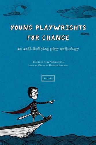 Cover image for Young Playwrights for Change: An Anti-Bullying Play Anthology