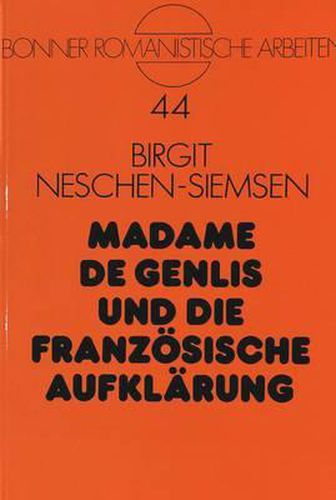 Madame de Genlis Und Die Franzoesische Aufklaerung