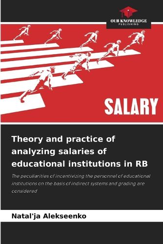 Cover image for Theory and practice of analyzing salaries of educational institutions in RB