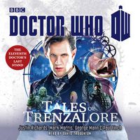 Cover image for Doctor Who: Tales of Trenzalore: An 11th Doctor novel
