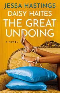 Cover image for Daisy Haites: The Great Undoing