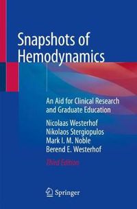 Cover image for Snapshots of Hemodynamics: An Aid for Clinical Research and Graduate Education