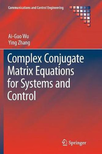 Cover image for Complex Conjugate Matrix Equations for Systems and Control