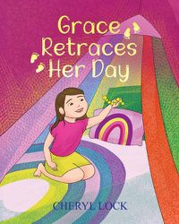 Cover image for Grace Retraces Her Day