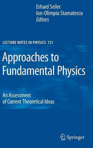 Cover image for Approaches to Fundamental Physics: An Assessment of Current Theoretical Ideas