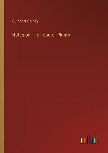 Cover image for Notes on The Food of Plants