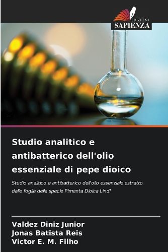 Cover image for Studio analitico e antibatterico dell'olio essenziale di pepe dioico