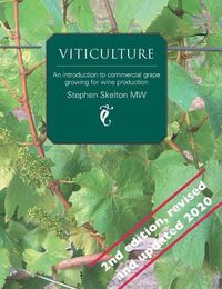 Cover image for Viticulture: An introduction to commercial grape growing for wine production