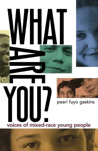 Cover image for What Are You?: Voices of Mixed-Race Young People