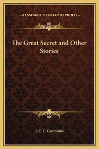 Cover image for The Great Secret and Other Stories