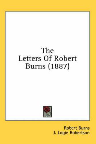 Cover image for The Letters of Robert Burns (1887)