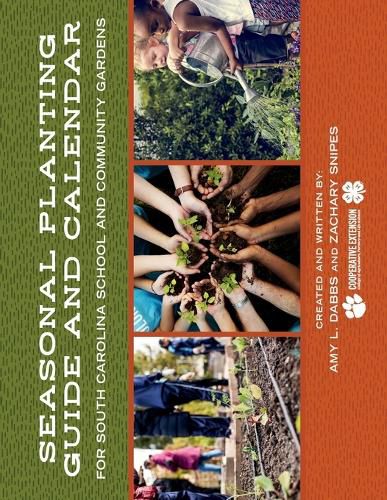 Cover image for Seasonal Planting Guide and Calendar for South Carolina School and Community Gardens