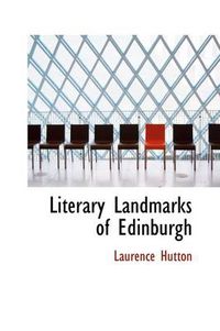 Cover image for Literary Landmarks of Edinburgh