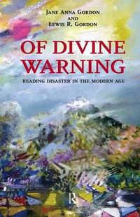 Cover image for Of Divine Warning: Reading Disaster in the Modern Age