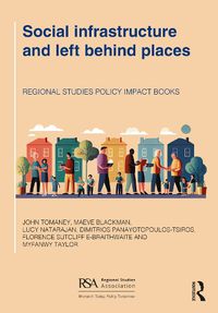 Cover image for Social infrastructure and left behind places