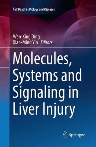 Molecules, Systems and Signaling in Liver Injury