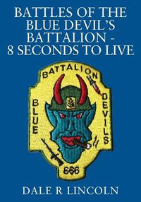 Cover image for Battles of the Blue Devil's Battalion - 8 Seconds to Live