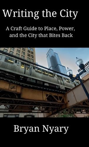Cover image for Writing the City