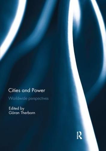 Cover image for Cities and Power: Worldwide Perspectives