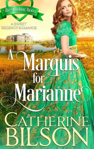 A Marquis For Marianne by Catherine Bilson