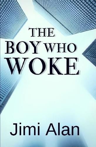 Cover image for The Boy Who Woke