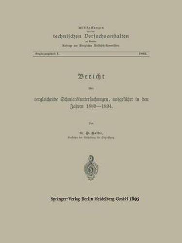 Cover image for Bericht UEber Vergleichende Schmieroeluntersuchungen Ausgefuhrt in Den Jahren 1889-1894