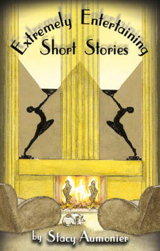 Cover image for Extremely Entertaining Short Stories: Classic Works of a Master