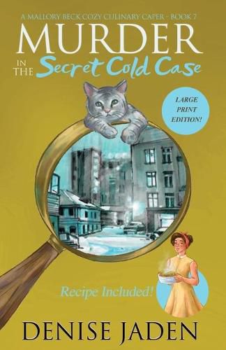 Cover image for Murder in the Secret Cold Case: A Mallory Beck Cozy Culinary Caper