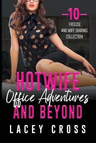 Cover image for Hotwife Office Adventures and Beyond