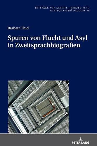 Cover image for Spuren Von Flucht Und Asyl in Zweitsprachbiografien