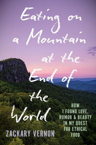 Cover image for Eating on a Mountain at the End of the World