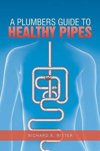 Cover image for A Plumbers Guide to Healthy Pipes