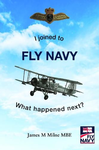 Cover image for I joined to FLY NAVY: What happened next?