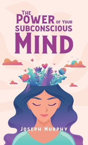 Cover image for Power Of Your Subconscious Mind Hardcover
