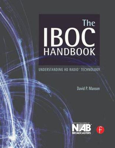 Cover image for The IBOC Handbook: Understanding HD Radio (TM) Technology