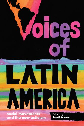 Cover image for Voices of Latin America: Social movements and the new activism